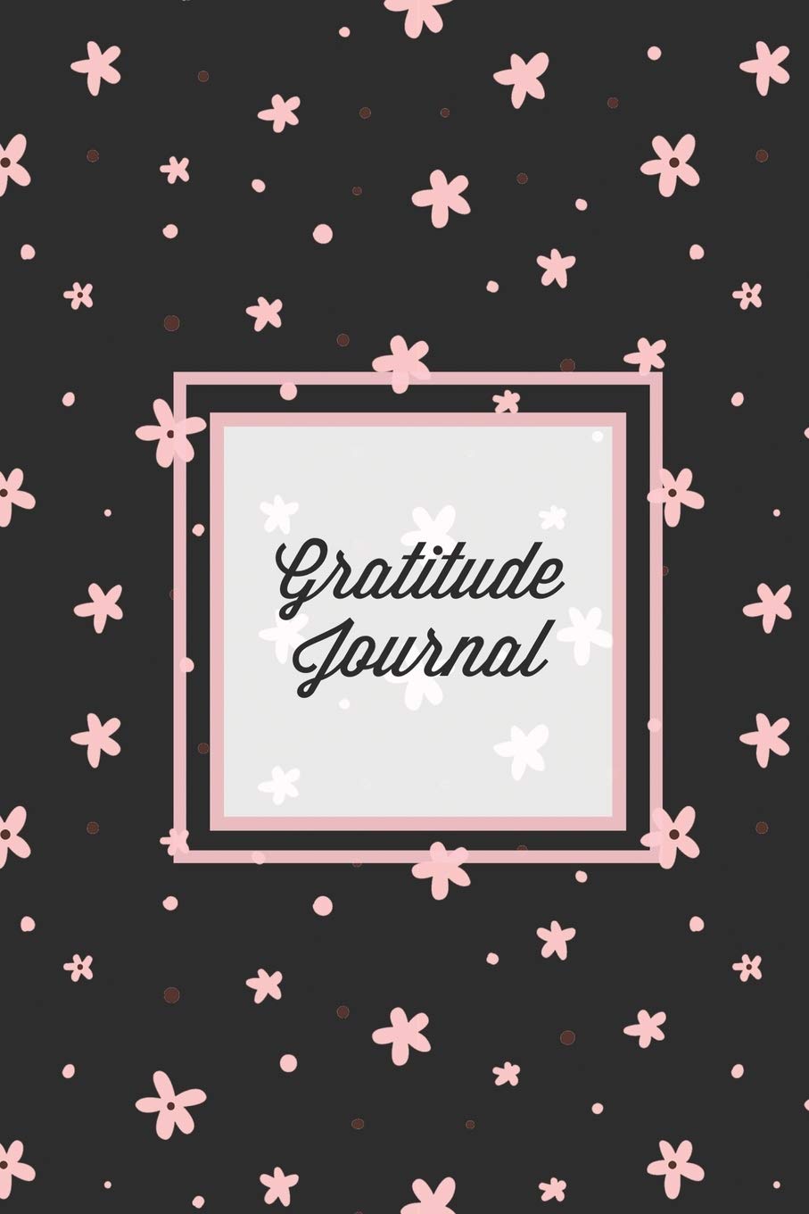Gratitude Journal: Guided Daily Writing Prompts, Life Reflection, Write Positive Things YouRe Grateful & Thankful For, Every D