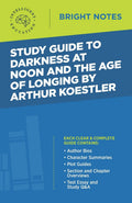 Study Guide To Darkness At Noon And The Age Of Longing By Arthur Koestler