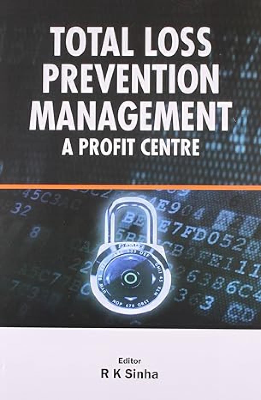 Total Loss Prevention Management: a Profit Centre