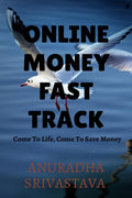 Online Money Fast Track: COME TO LIFE, COME TO SAVE MONEY