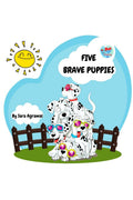 Five Brave Puppies