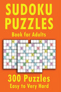 Sudoku Puzzle Book for Adults 300 Puzzles Easy to Very Hard: 2 Puzzles per page, easy to very hard