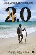 Life 2.0 : Living with Multiple Myeloma