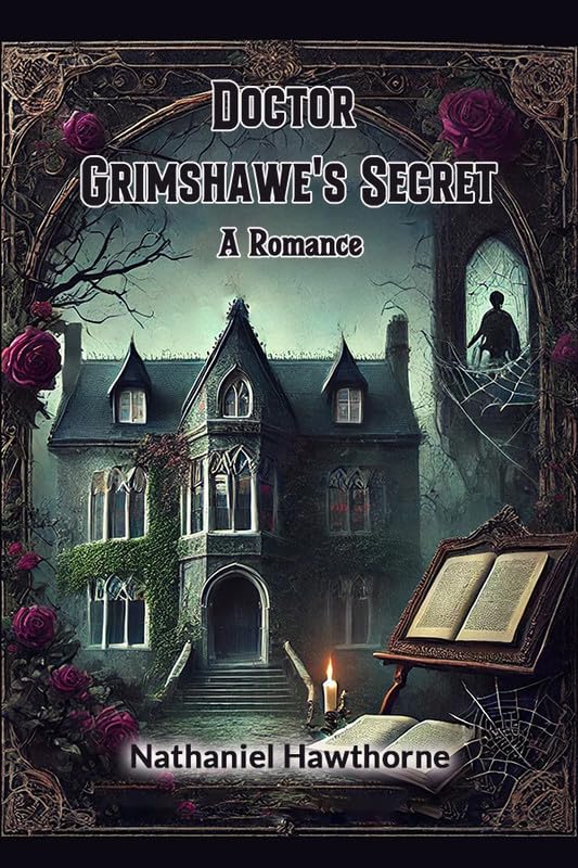 Doctor Grimshawes Secret A Romance