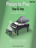 Pieces to Play  Book 2: Piano Solos Composed to Correlate Exactly with Edna Mae Burnams Step by Step