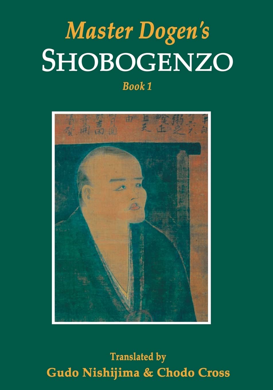 Master Dogens Shobogenzo, Book 1
