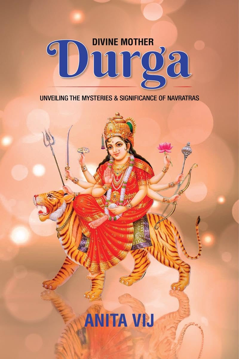 Divine Mother Durga : Unveiling the Mysteries and Significance of Navratras
