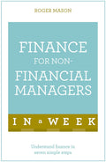 Finance for NonFinancial Managers in a Week: Teach Yourself
