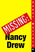 Wheres Nancy? (Nancy Drew: Girl Detective Super Mystery #1)