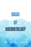 BASIC OF HAEMATOLOGY