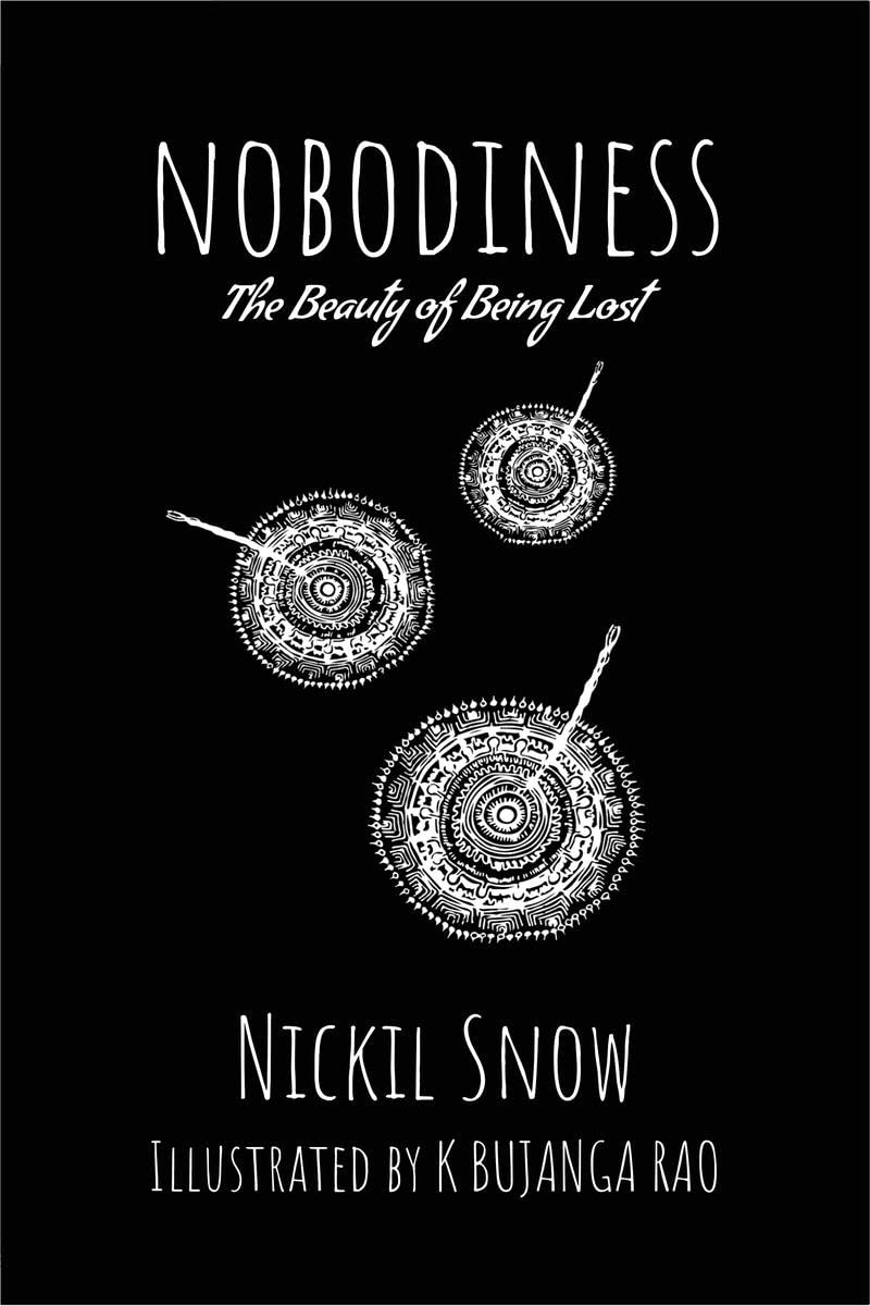 NOBODINESS : The Beauty of Being Lost