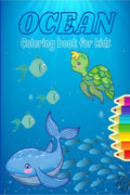 Ocean Coloring Book For Kids : The Magical Ocean Life Coloring Book For Kids Boys And Girls | Wonderful Ocean Animals And Sea Cr