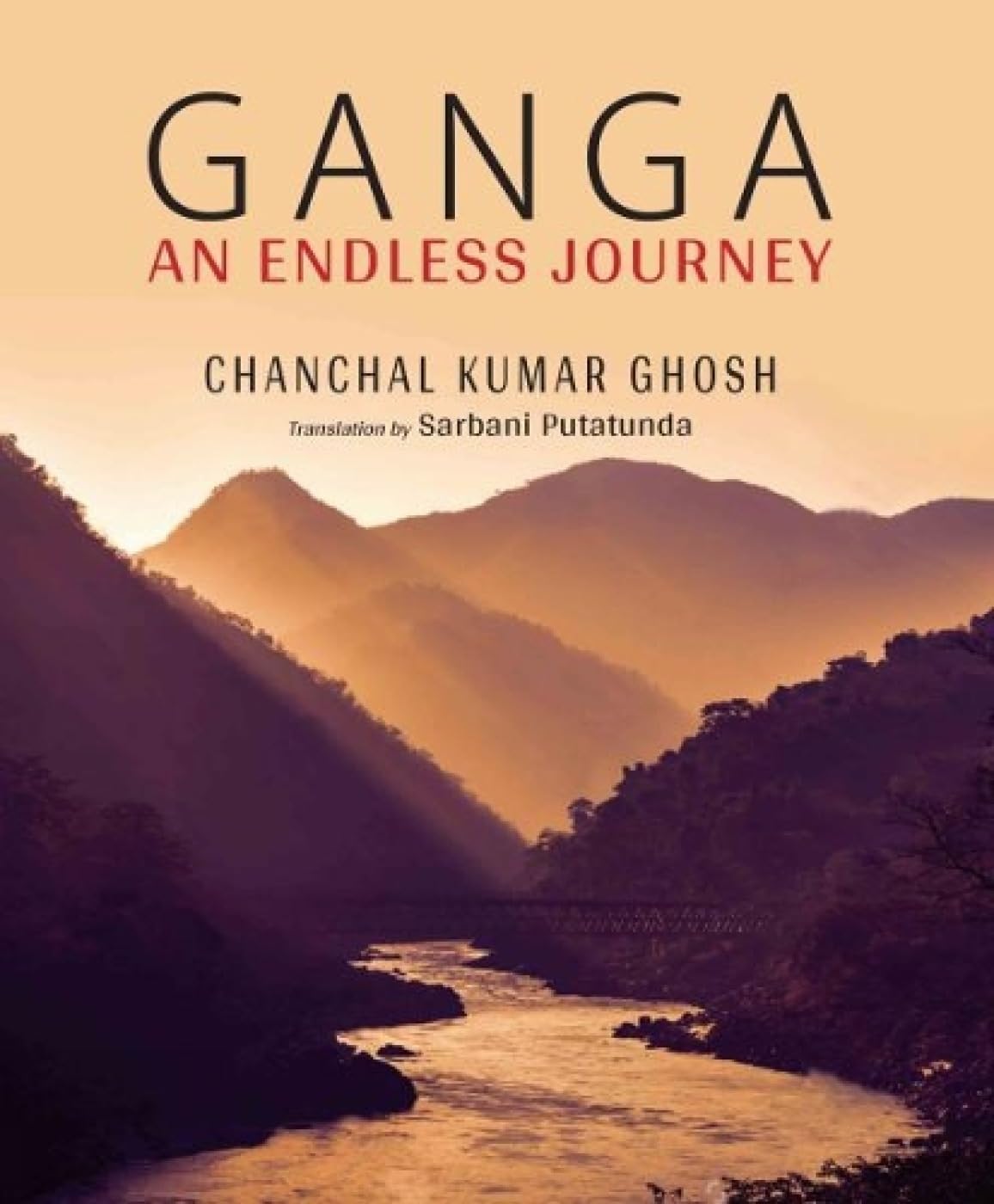Ganga: An Endless Journey (H.B)