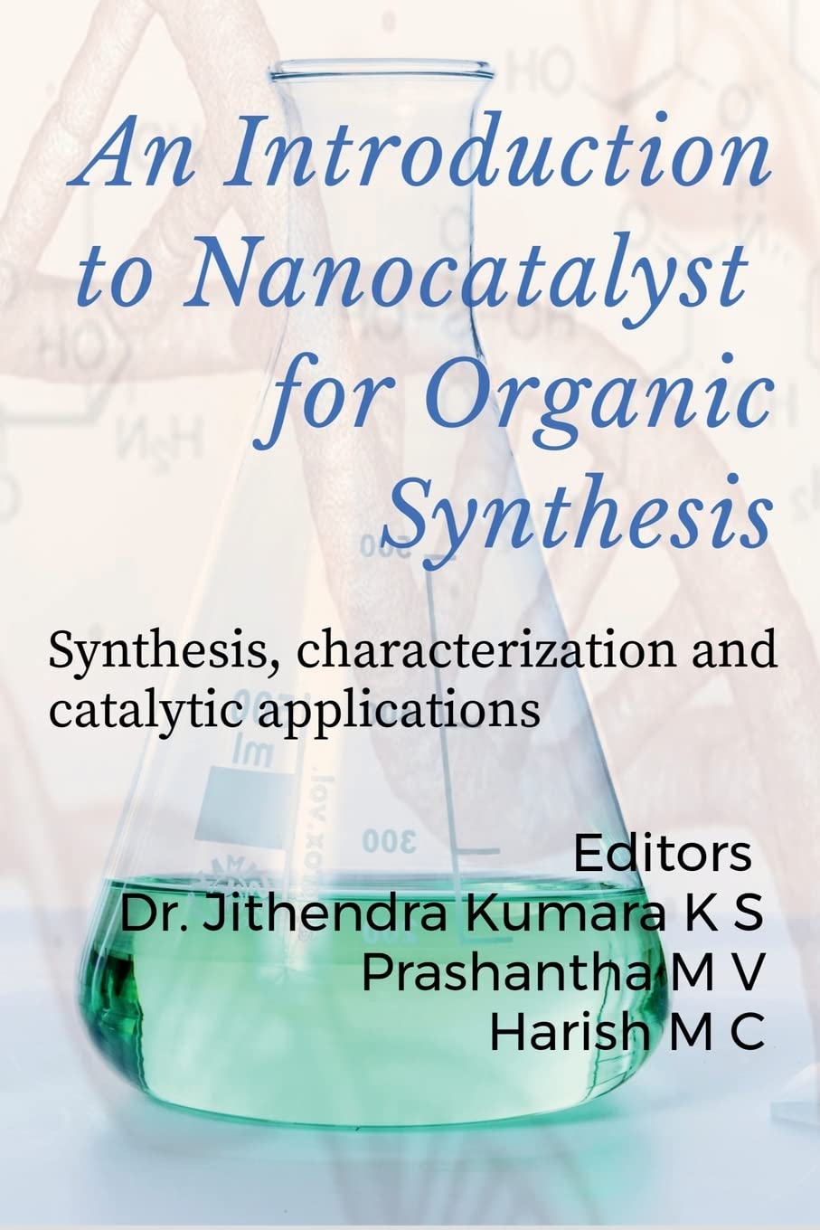 An Introduction to Nanocatalyst for Organic Synthesis : Synthesis, characterization and catalytic applications