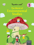 Together With The World of Environmental Studies for Class 3