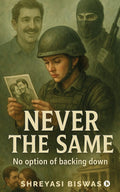 Never the Same: No option of backing down