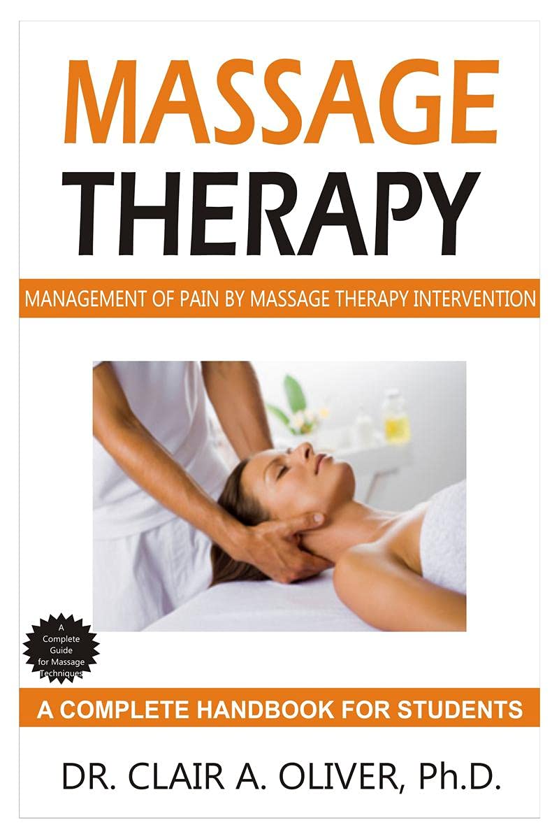 Massage Therapy: Management Of Pain By Massage Therapy Intervention