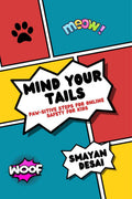 Mind Your Tails: Pawsitive Steps for Online Safety for Kids