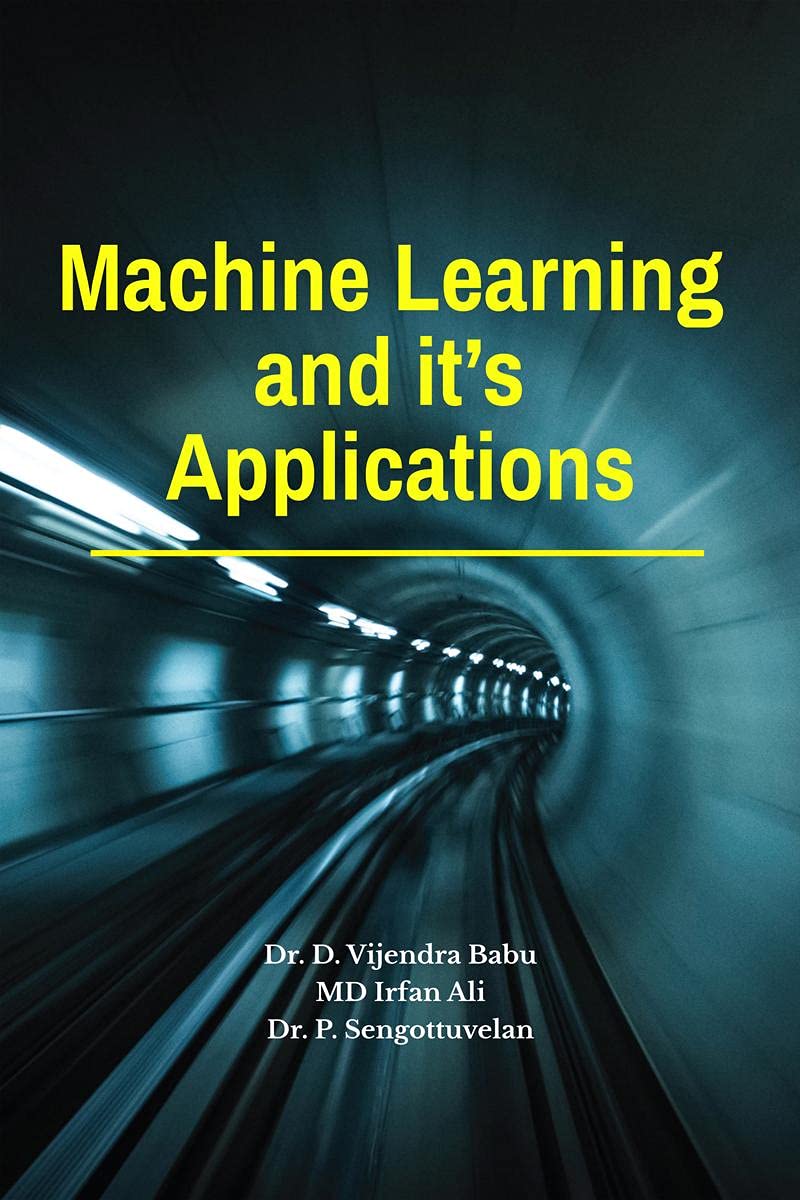 Machine Learning And ItS Applications