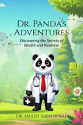 Dr. Pandas Adventures : Discovering the Secrets of Health & Kindness