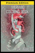 Mermaid Coloring Book For Adults : Beautiful Creatures, Cute Mermaids, Fantasy Scenes For Relaxation
