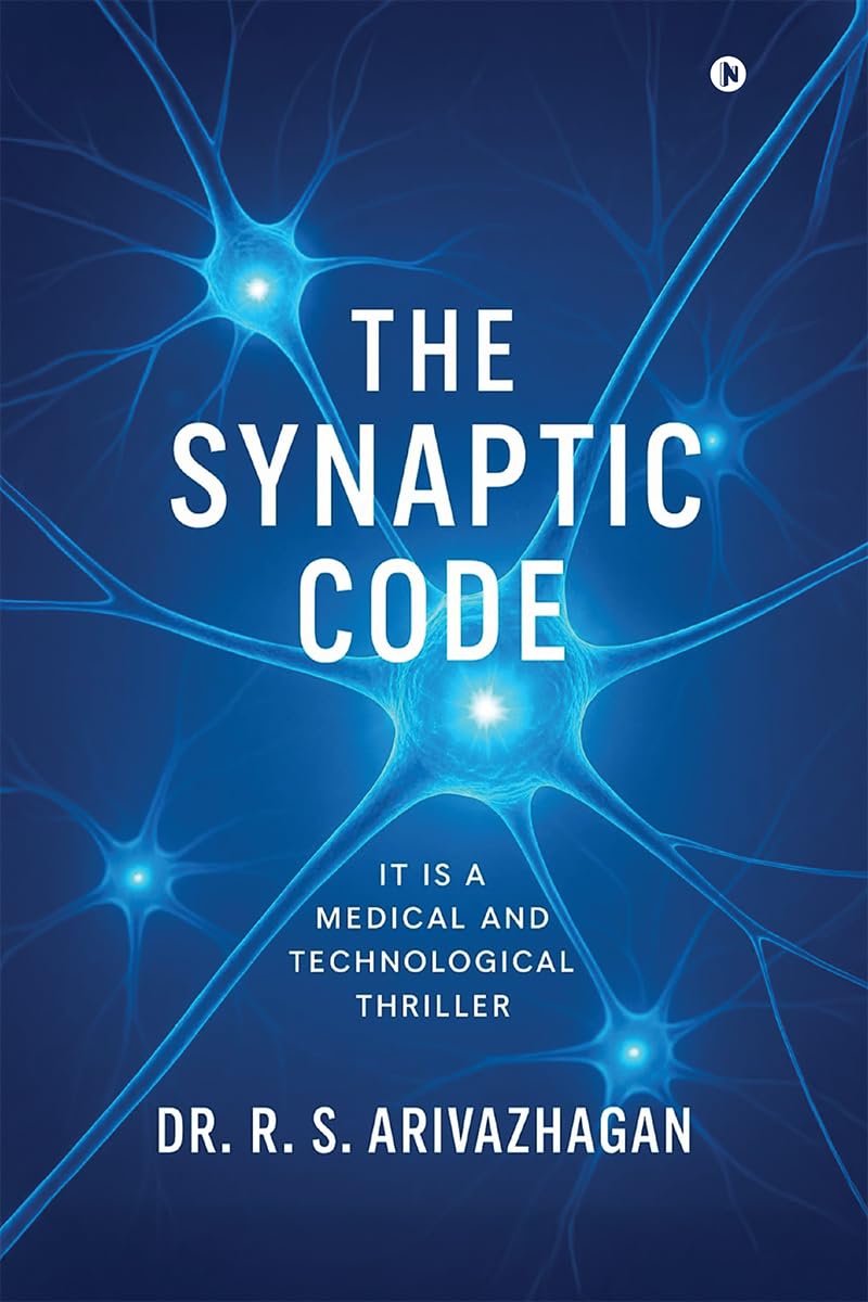 The Synaptic Code: It is a Medical and Technological Thriller