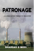 Patronage : A lubricating trend in Industry