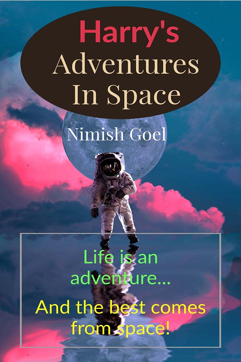 HarryS Adventures In Space : Life Is An Adventure... And The Best Comes From Space!