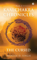 Kaalchakra Chronicles : The Cursed : Book 2
