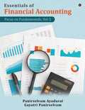 Essentials of Financial Accounting : Focus on Fundamentals, Vol1