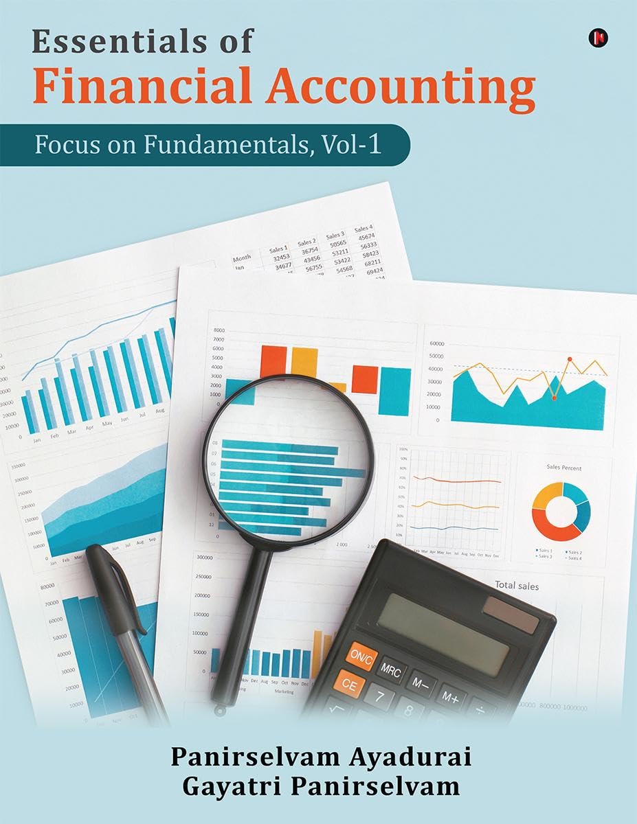 Essentials of Financial Accounting : Focus on Fundamentals, Vol1