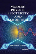 Modern physics, Electricity and Magnetism