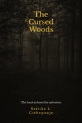 The Cursed Woods