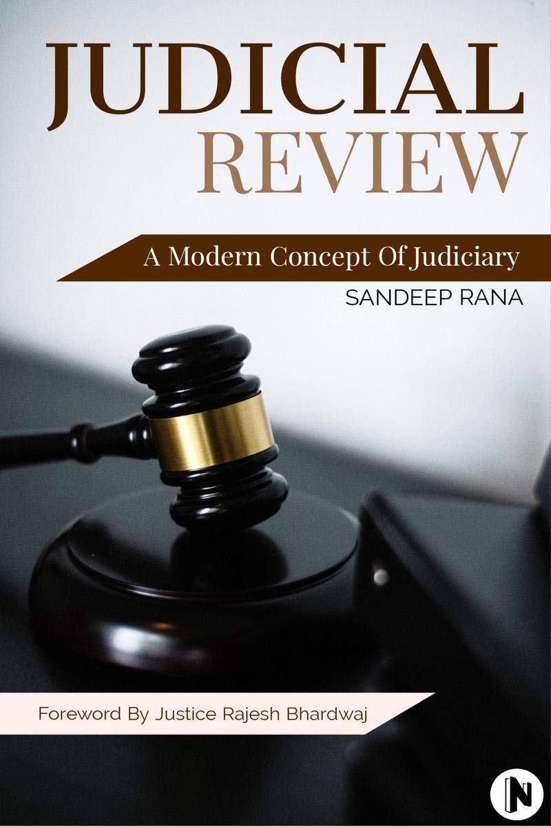 Judicial Review  A Modern Concept Of Judiciary