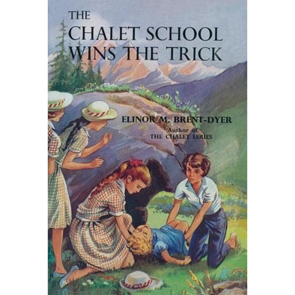Chalet School Wins The Trick: Help And Advice For This Chronic Condition: 46