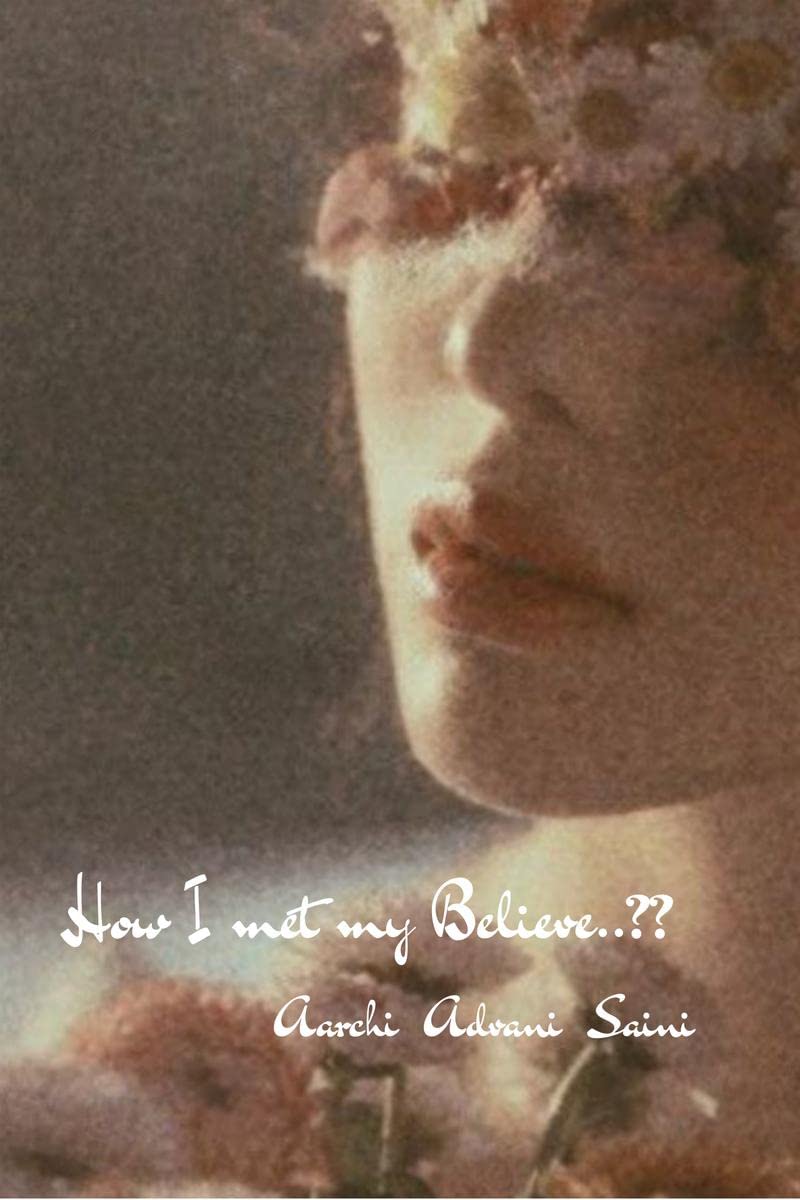 How I met my Believe..??