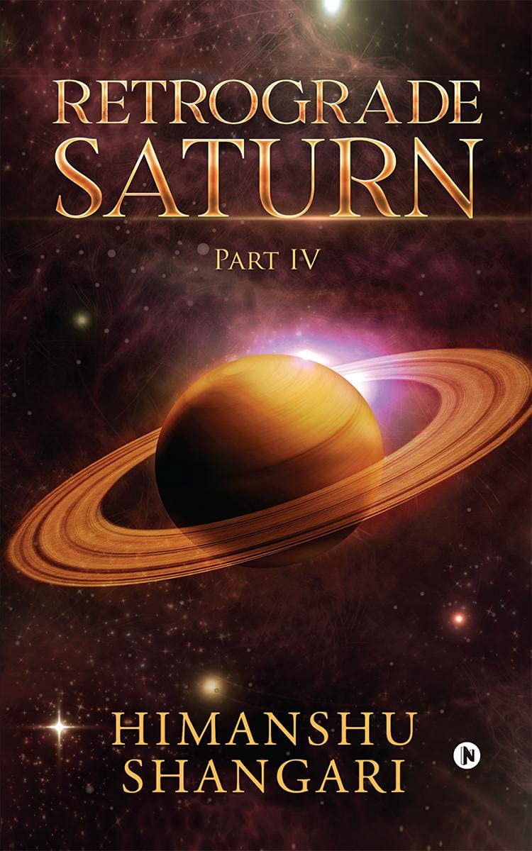 Retrograde Saturn  Part Iv