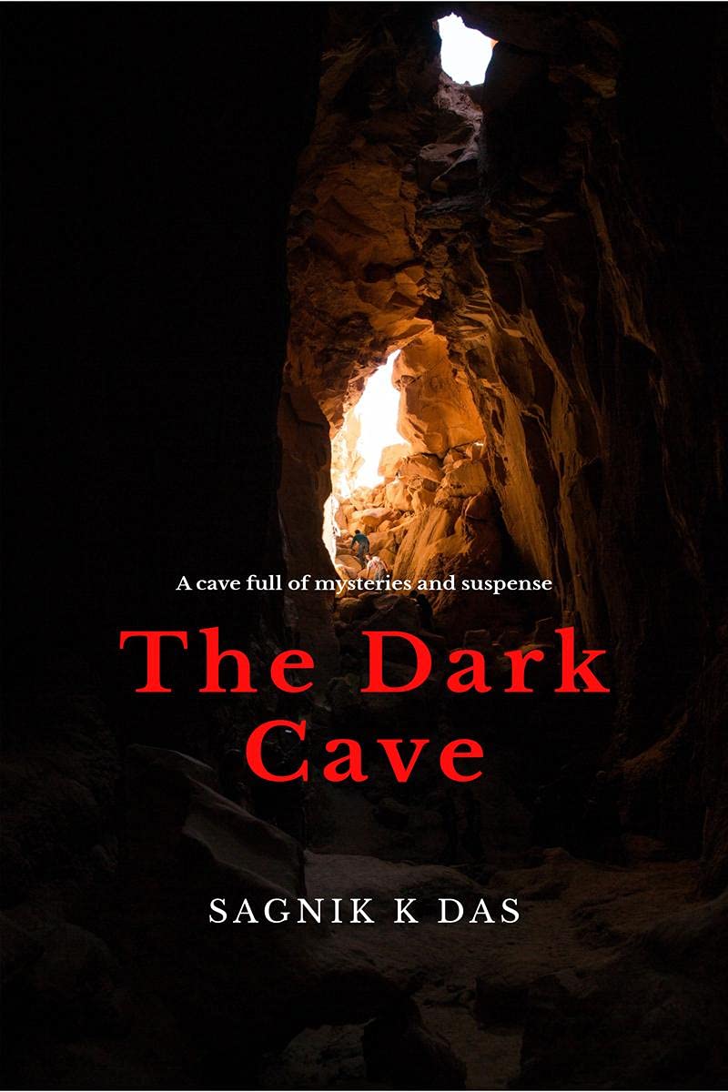 The Dark Cave : A Cave Full Of Mysteries And Suspense