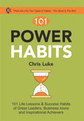101 Power Habits (101 Life Lessons & Success Habits Of Great Leaders, Business Icons And Inspirational Achievers) [Perfect Paper