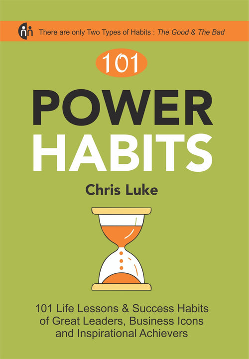 101 Power Habits (101 Life Lessons & Success Habits Of Great Leaders, Business Icons And Inspirational Achievers) [Perfect Paper