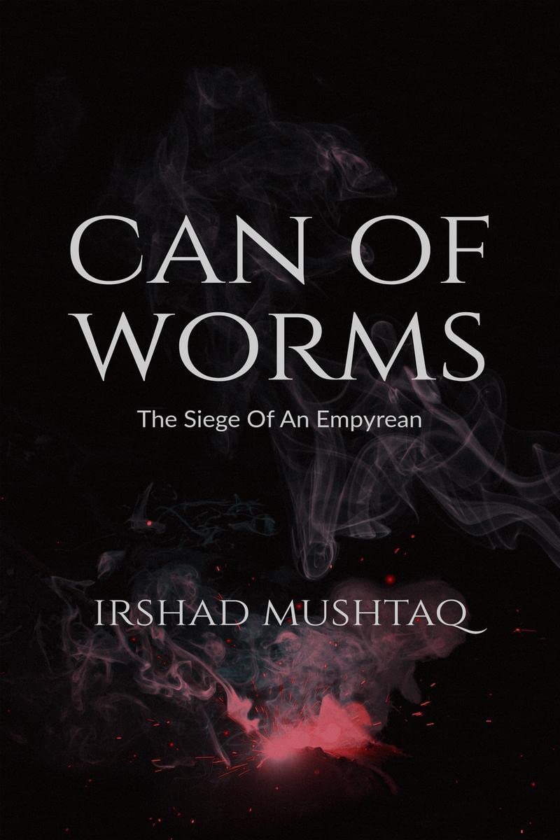 Can Of Worms : The Siege Of An Empyrean