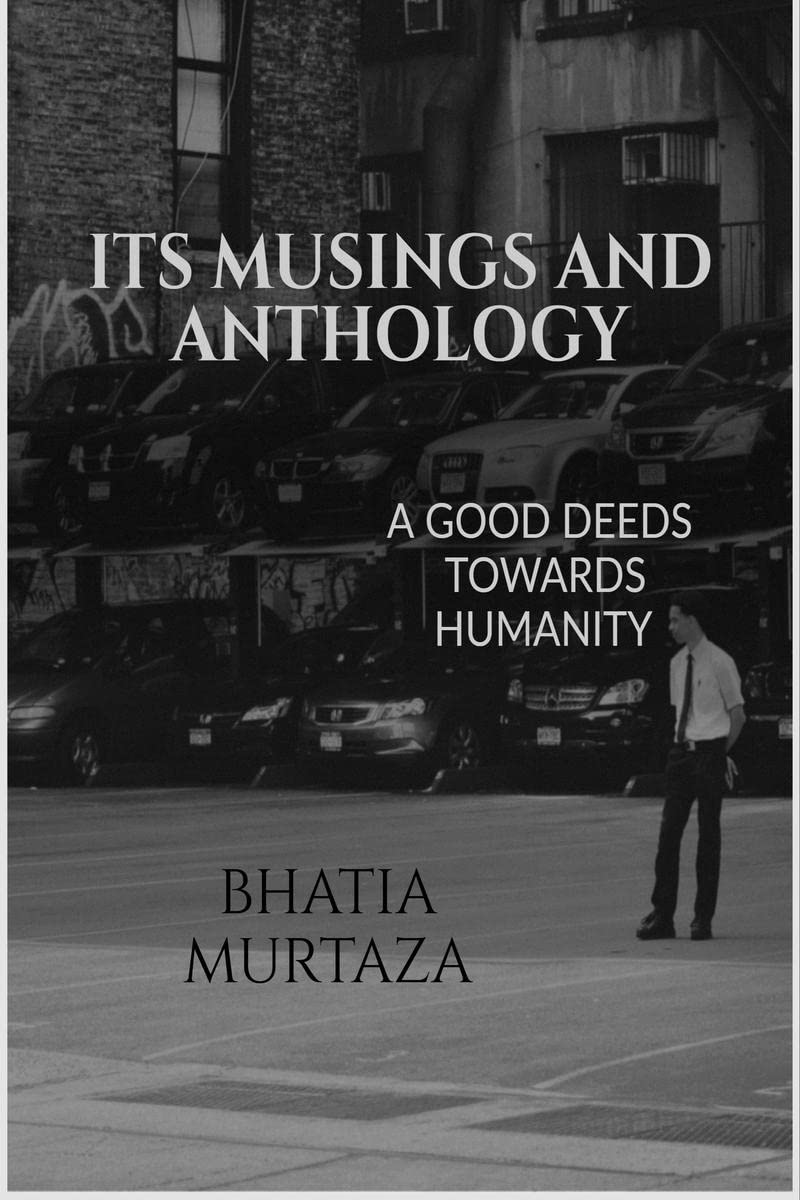 ITS MUSINGS AND ANTHOLOGY : A good deeds towards humanity