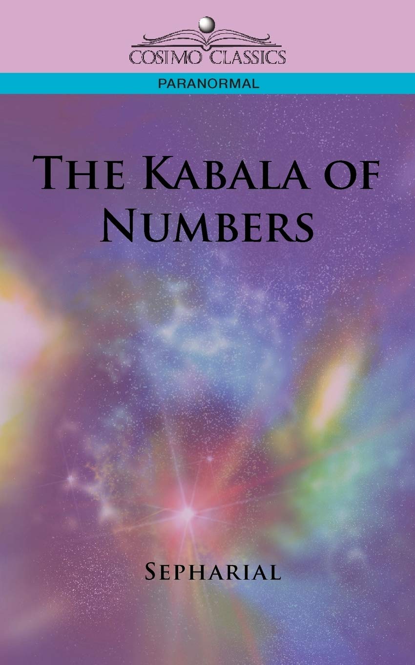 The Kabala Of Numbers (Cosimo Classics Paranormal)