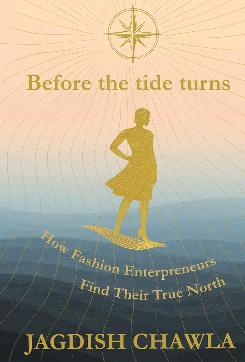 Before the Tide Turns: How Fashion Enterpreneurs Find Their True North