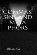 Commas,Sins And Metaphors