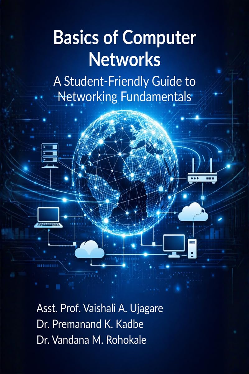 Basics of Computer Networks: A StudentFriendly Guide to Networking Fundamentals