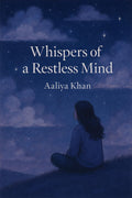 Whispers of a Restless Mind