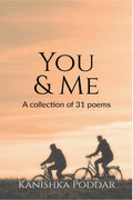 You & Me : A Collection Of 31 Poems
