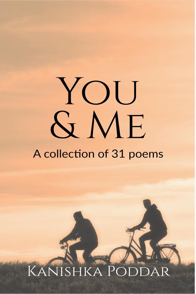 You & Me : A Collection Of 31 Poems