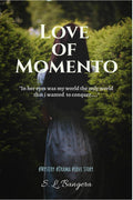 Love Of Momento: In Her Eyes Was My World The Only World That I Wanted To Conquer